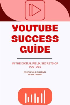 YouTube Success Guide (eBook, ePUB) - Ngencoband