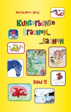 Kunterbunte Drachensachen Band 5 (eBook, ePUB) Cover Kunterbunte Drachensachen Band 5 (eBook, ePUB)