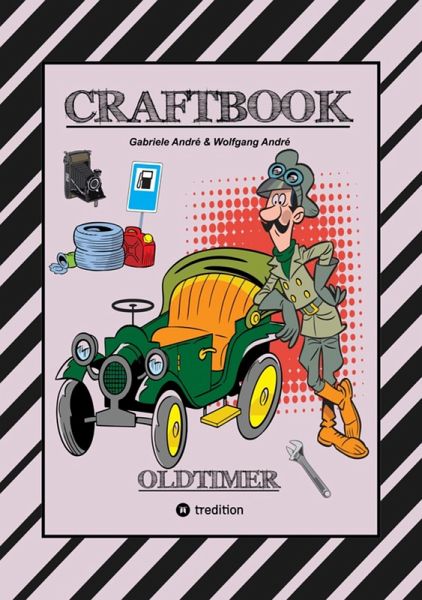 CRAFTBOOK - SPANNENDE OLDTIMER RALLYE - SPIEL - SCHÖNE MOTIVE - RÄTSEL - NOSTALGISCHE FAHRZEUGE ZUM AUSMALEN (eBook, ePUB)