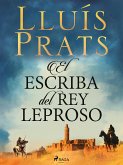 El escriba del rey leproso (eBook, ePUB)