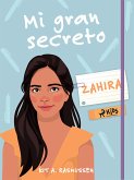 Mi gran secreto: Zahira (eBook, ePUB)