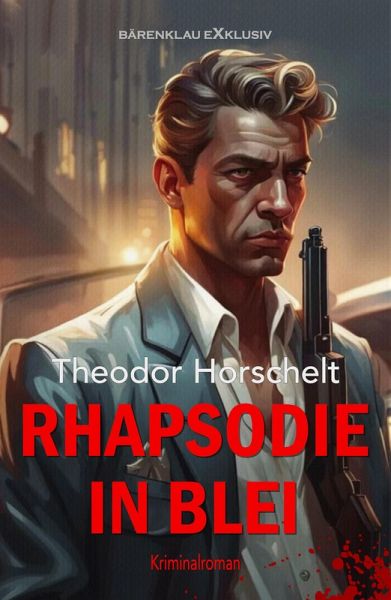 Rhapsodie in Blei (eBook, ePUB) Rhapsodie in Blei (eBook, ePUB)