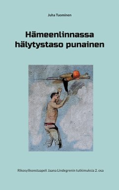 Hämeenlinnassa hälytystaso punainen (eBook, ePUB) - Tuominen, Juha