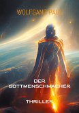 Der GottMenschMacher (eBook, ePUB)
