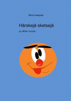 Härskejä sketsejä ja vähän muuta (eBook, ePUB) - Haapala, Niina