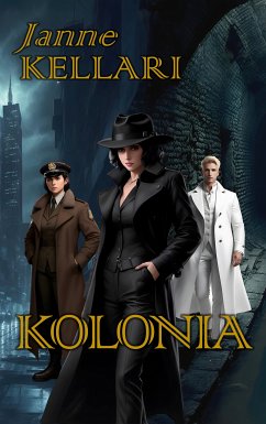 Kolonia (eBook, ePUB) - Kellari, Janne