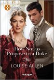 How Not to Propose to a Duke (eBook, ePUB)