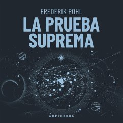 La prueba suprema (MP3-Download) - Pohl, Frederik