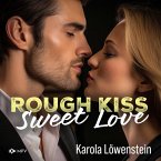 Rough Kiss: Sweet Love (MP3-Download)