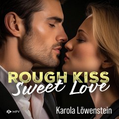Rough Kiss: Sweet Love (MP3-Download) - Löwenstein, Karola