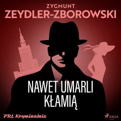 Nawet umarli kłamią (MP3-Download) - Zeydler-Zborowski, Zygmunt