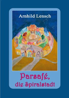 Parsafé (eBook, ePUB) - Lensch, Arnhild