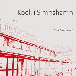 Kock i Simrishamn (eBook, ePUB) - Rosenlund, Hans