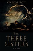 The Three Sisters (eBook, ePUB)