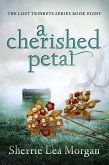 A Cherished Petal (The Lost Trinkets Series, #8) (eBook, ePUB)