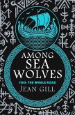 Among Sea Wolves (The Midwinter Dragon, #2) (eBook, ePUB)