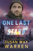 One Last Stand (Alaska Air One Rescue, #4) (eBook, ePUB)