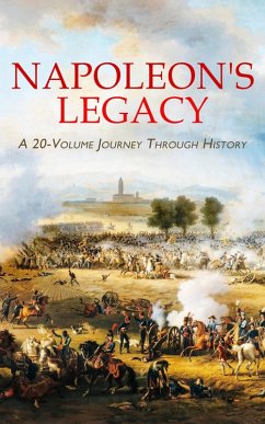 Cover Napoleon's Legacy: A 20-Volume Journey Through History (eBook, ePUB)