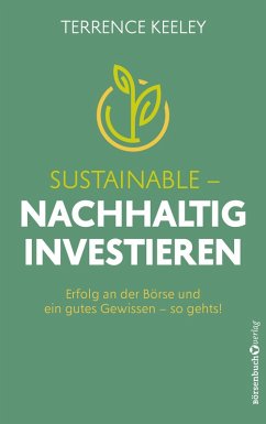 Sustainable - nachhaltig investieren (eBook, ePUB) - Keeley, Terrence