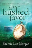 A Hushed Favor (The Lost Trinkets Series, #4) (eBook, ePUB)