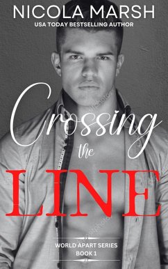 Crossing the Line (World Apart, #1) (eBook, ePUB) - Marsh, Nicola