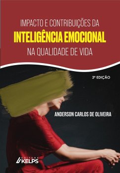 Cover IMPACTO E CONTRIBUIÇÕES DA INTELIGÊNCIA EMOCIONAL NA QUALIDADE DE VIDA (eBook, ePUB)