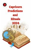 Capricorn Predictions and Rituals 2024 (eBook, ePUB)