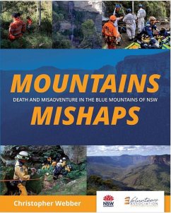 Mountains Mishaps: Death and Misadventure in the Blue Mountains of NSW (Blue Mountains Search and Rescue History, #2) (eBook, ePUB) - Webber, Christopher F