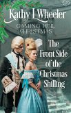 The Front Side of the Christmas Shilling (Gaming Hell Christmas, #2.5) (eBook, ePUB)