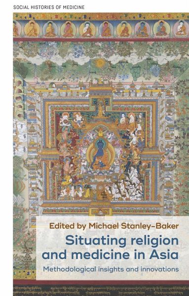 Situating religion and medicine in Asia (eBook, ePUB) Situating religion and medicine in Asia (eBook, ePUB)