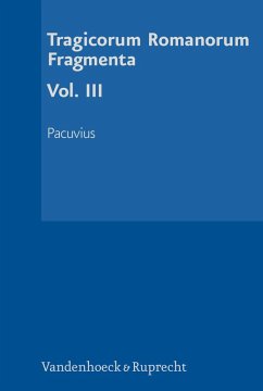 Tragicorum Romanorum Fragmenta. Vol. III (eBook, PDF) Cover Tragicorum Romanorum Fragmenta. Vol. III (eBook, PDF)