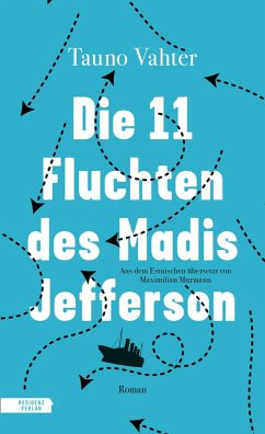 Die 11 Fluchten des Madis Jefferson (eBook, ePUB) - Vahter, Tauno