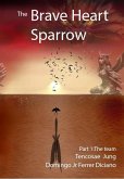 The Brave Heart Sparrow (eBook, ePUB)