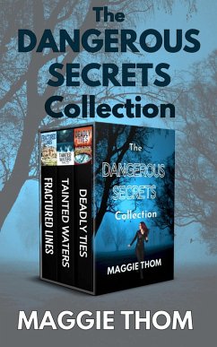 The Dangerous Secrets Collection (Maggie Thom Thriller Bundles) (eBook, ePUB) - Thom, Maggie