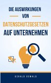 Die Auswirkungen von Datenschutzgesetzen auf Unternehmen (eBook, ePUB)