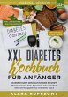 XXL Diabetes Kochbuch für Anfänger... - Bild 1