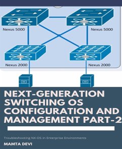 Next-Generation switching OS configuration and management Part-2 (eBook, ePUB) - Devi, Mamta