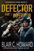 Defector: Part 1: Imperator (Sovereign Stars, #5) (eBook, ePUB)