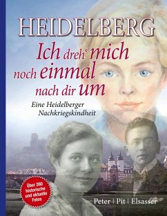 Heidelberg - Ich dreh mich noch einmal nach dir um (eBook, ePUB)