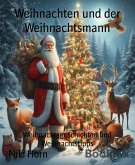 Weihnachten und der Weihnachtsmann (eBook, ePUB)