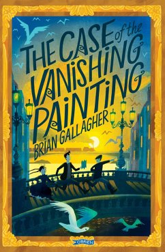 The Case of the Vanishing Painting (eBook, ePUB) - Gallagher, Brian