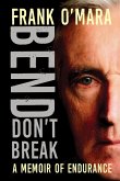 Bend, Don't Break (eBook, ePUB)