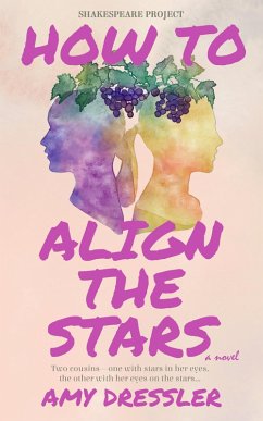 How to Align the Stars (eBook, ePUB) - Dressler, Amy