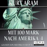 Mit 100 Mark nach Amerika 4 (MP3-Download)