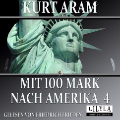 Mit 100 Mark nach Amerika 4 (MP3-Download) - Aram, Kurt
