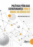 Políticas Públicas Estruturantes para o Brasil do Século XXI (eBook, ePUB)