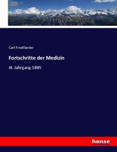 Fortschritte der Medizin - Friedländer, Carl