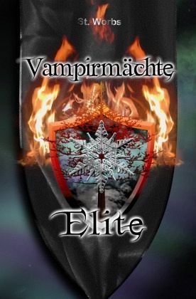 Vampirmächte Elite - Elite Band 1 Vampirmächte Elite - Elite Band 1