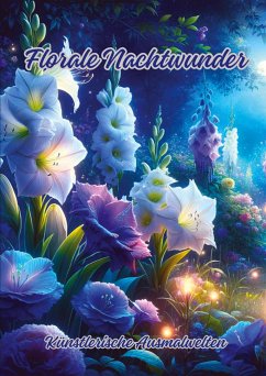 Florale Nachtwunder - Kluge, Diana