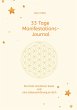 33 Tage Manifestations-Journal - Bild 1